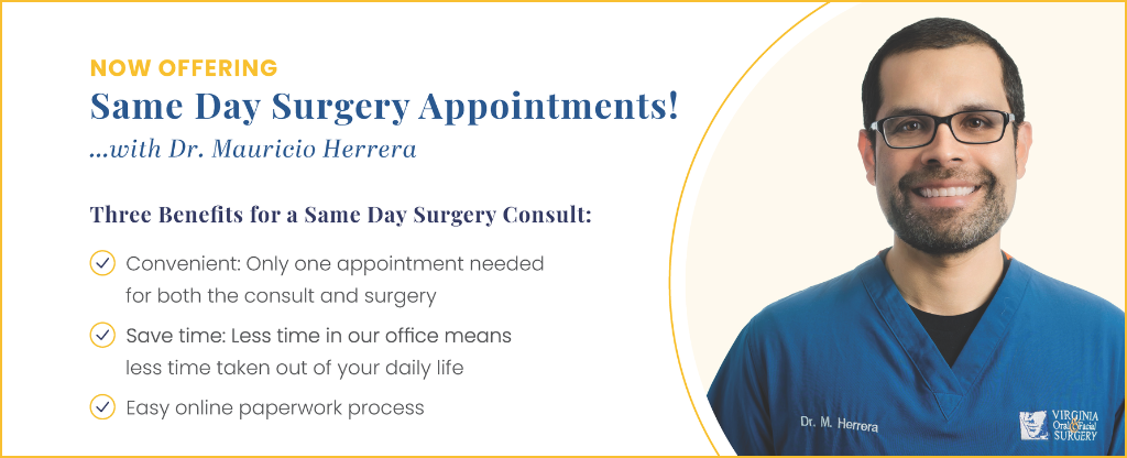 Dr. Herrara, Oral & Maxillofacial Surgeon is now offering same day surgery for wisdom teeth and tooth extractions
